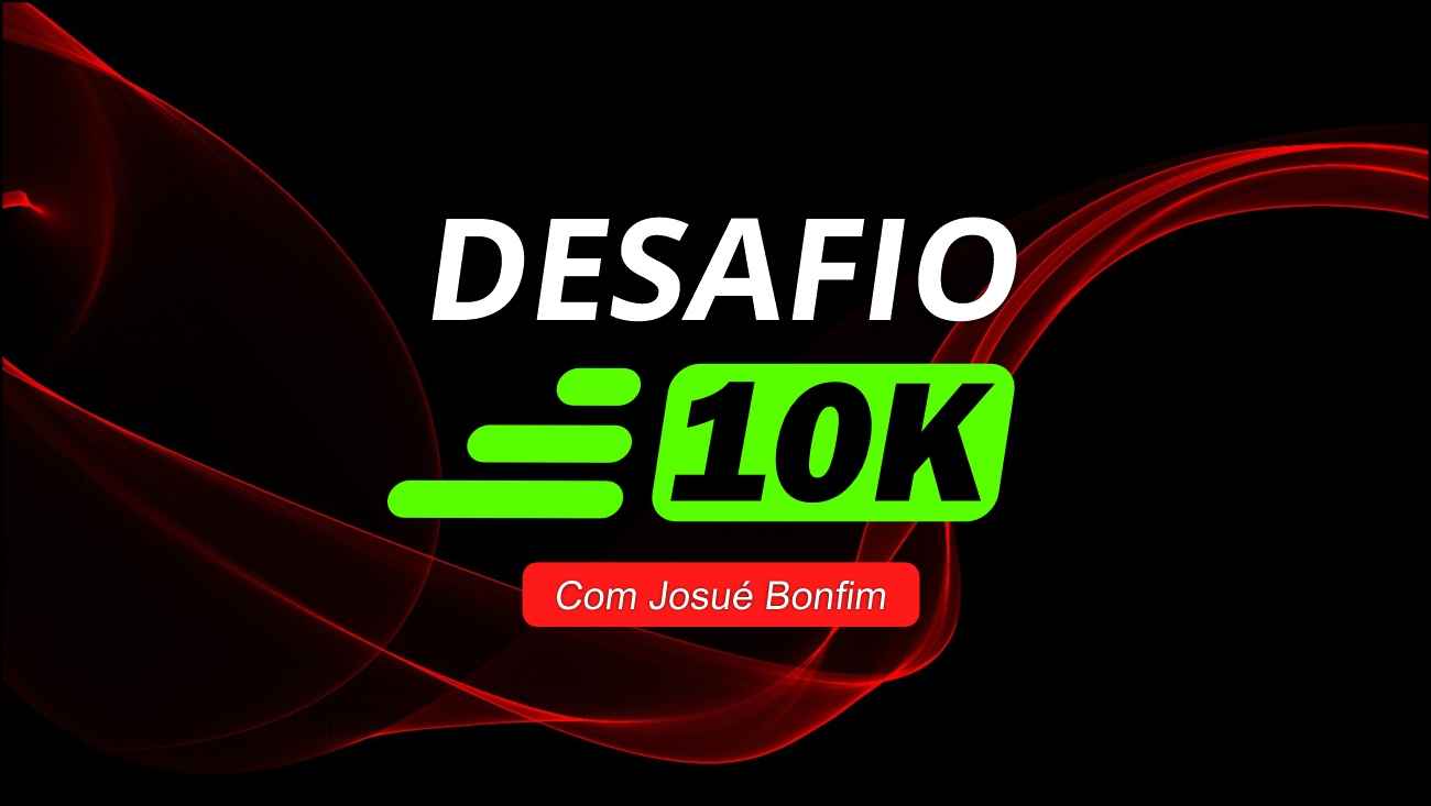 Fórmula 10k com Josué Bonfim