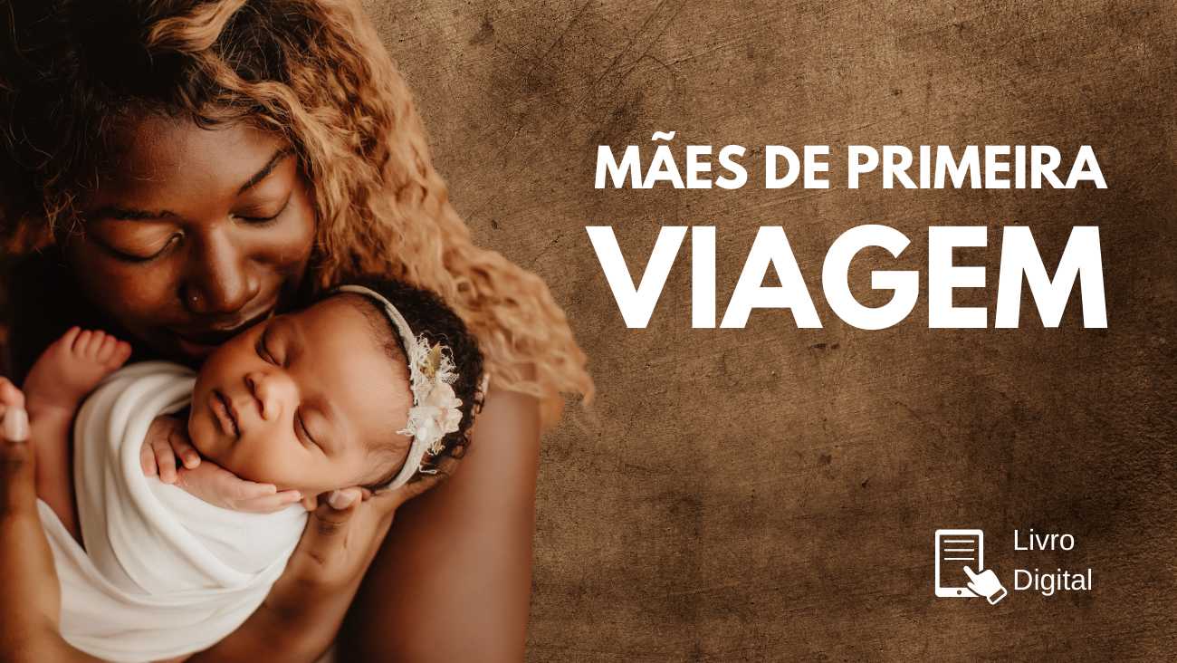 Ebook- Mães de Primeira Viagem