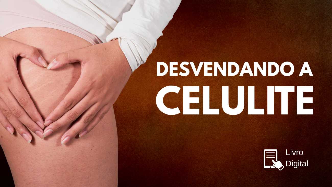 Ebook- Desvendando a Celulite